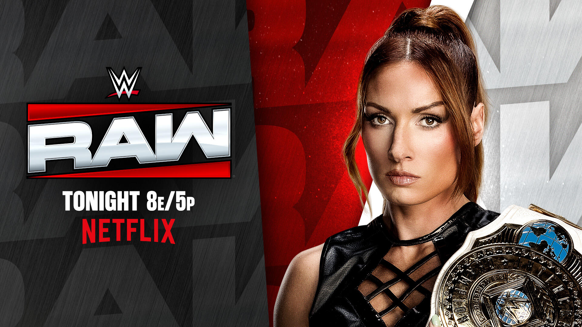 Becky Lynch will be live tonight on Raw after reclaiming the Women’s Intercontinental Championship from AJ Lee on The Grandest Stage of Them All.Find out what will happen when The Man comes around, tonight at 8 ET/5 PT on Netflix.