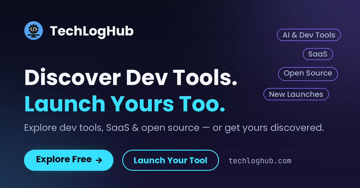 TechLogHub is where developers find new dev tools, SaaS products, and open source projects